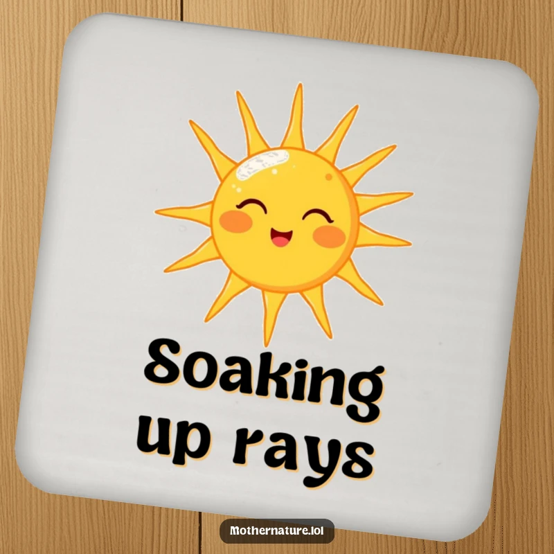 Funny drink coaster depicting a cheerful sun character winking as it showers the surface with warm, golden light rays.