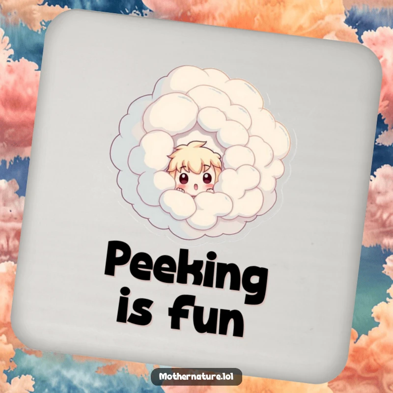 Funny drink coaster featuring a surprised character peeking from a swirling cloud formation.