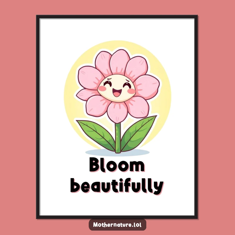 Funny Flower Sunshine Poster: Cheerful Art for a Hilarious Wall Gift