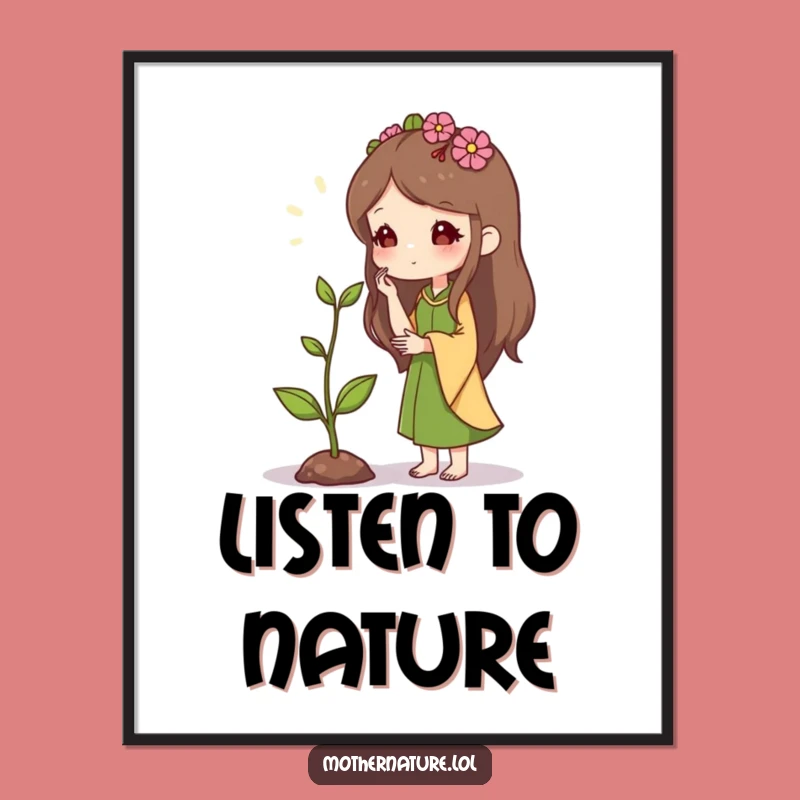 Mother Nature Poster: Inspire Growth and Hope, Artistic Gift
