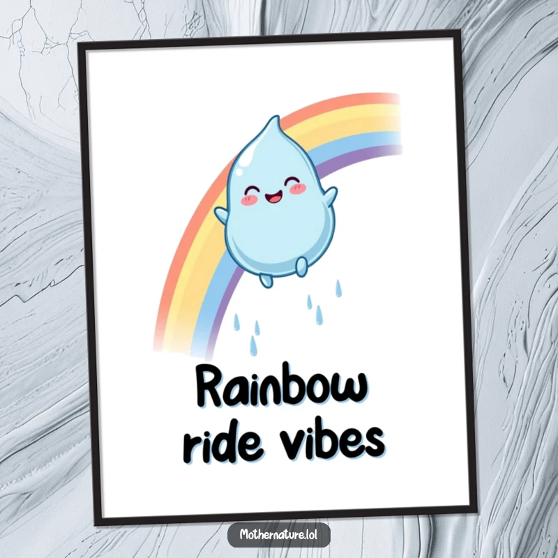 Funny rainbow raindrop poster featuring a plump, smiling character sliding with glee down a vibrant arc, colorful wall art.