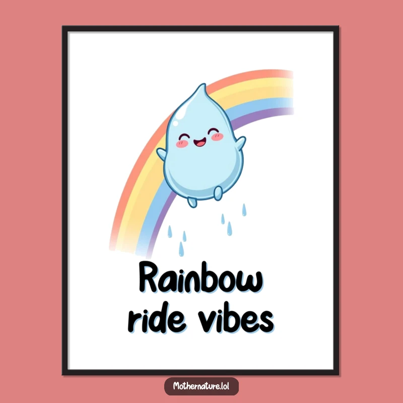 Funny Rainbow Raindrop Poster: Gleeful Wall Art of Colorful Slides