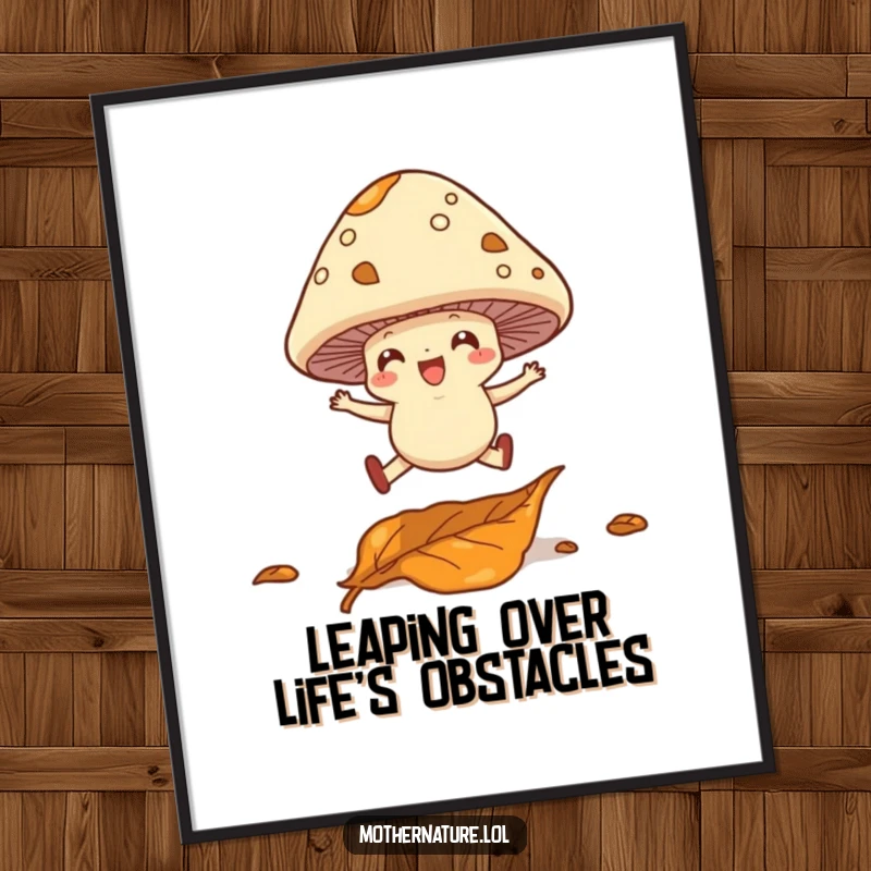 Funny Free Printable Wall Art: A cheerful mushroom with tiny legs joyfully leaping over a fallen leaf in a forest setting.
