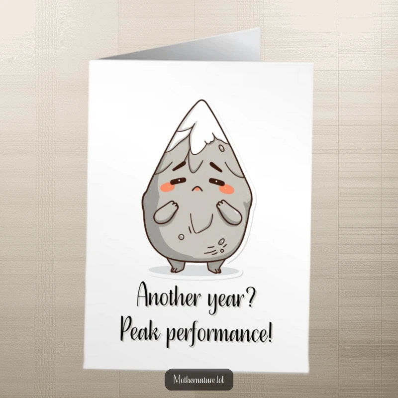 Funny Free Printable Birthday Card: Mountain character shrugging comically, exuding a bemused expression for a birthday.