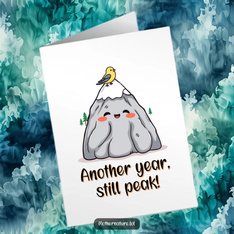 Funny Free Printable Birthday Card: A mountain character shrugs amiably while a small bird rests on its peak, humorous DIY.