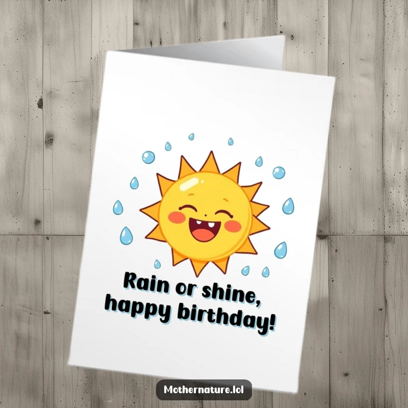 Funny Free Printable Birthday Card featuring a cheerful sun character juggling raindrops with a wide, toothy smile, sending sunny birthday wishes.