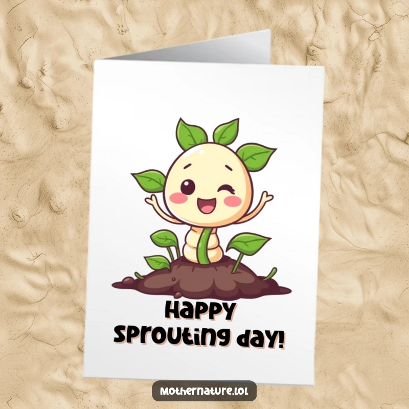 Funny Free Printable Birthday Card: Cheerful seed character bursting out of the ground with glee, a growing downloadable gift.