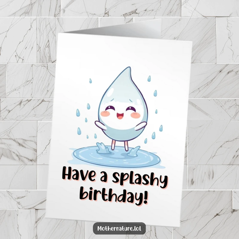 Funny Free Printable Birthday Card: Playful raindrop character splashing with delight into a puddle, a fun downloadable gift.