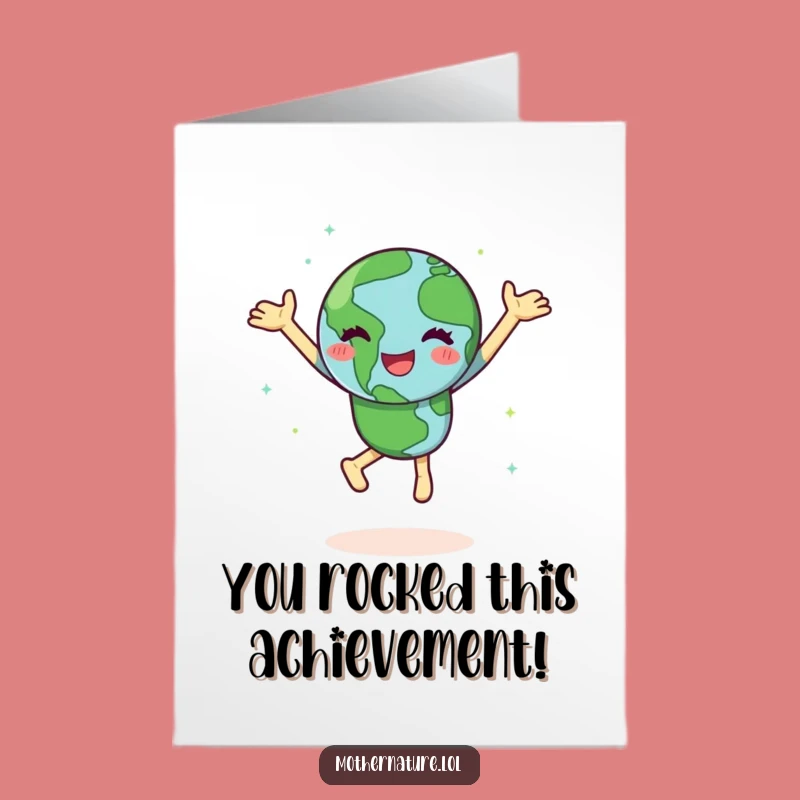 Free Printable Congrats Card: Dancing Earth's Spin, Funny Downloadable Greeting for Great Achievements