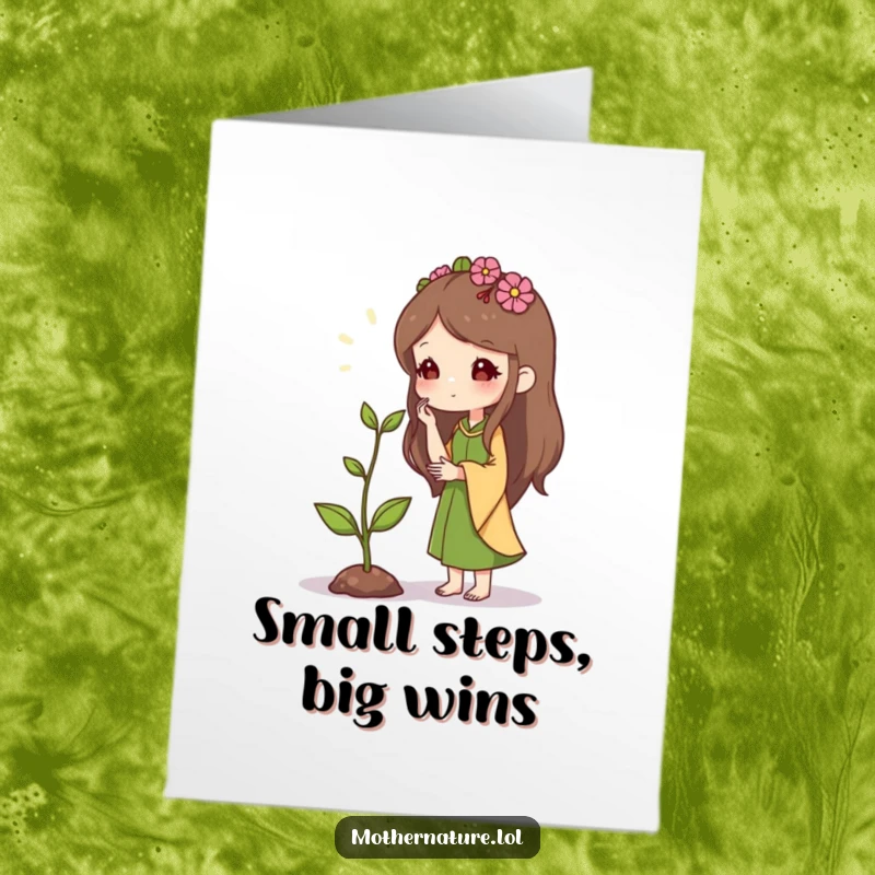 Funny Free Printable Congratulations Card: Mother Nature gently whispering to a small sprout now standing tall, celebrating progress.