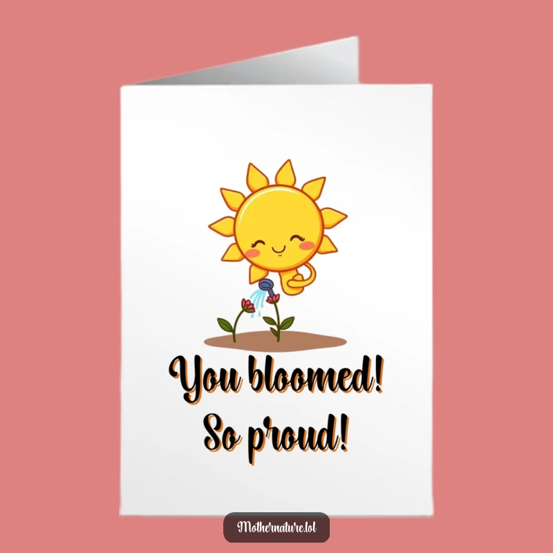 Free Printable Congrats Card: Sun Tries His Best for a Wilting Flower, Downloadable Humor