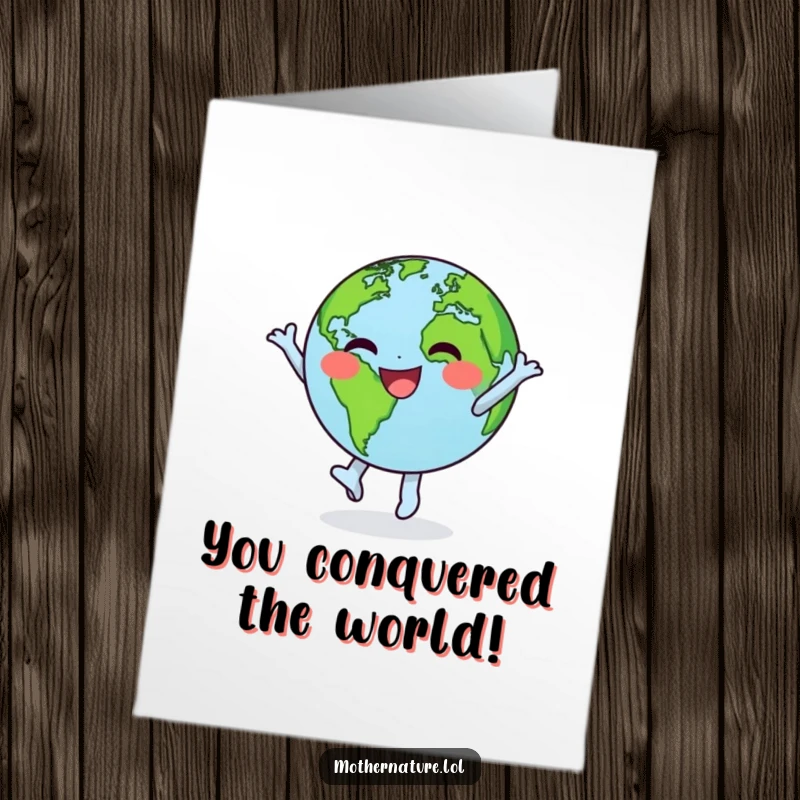 Funny Free Printable Congrats Card: Happy earth character doing a joyful dance, spinning with green continents, celebratory.