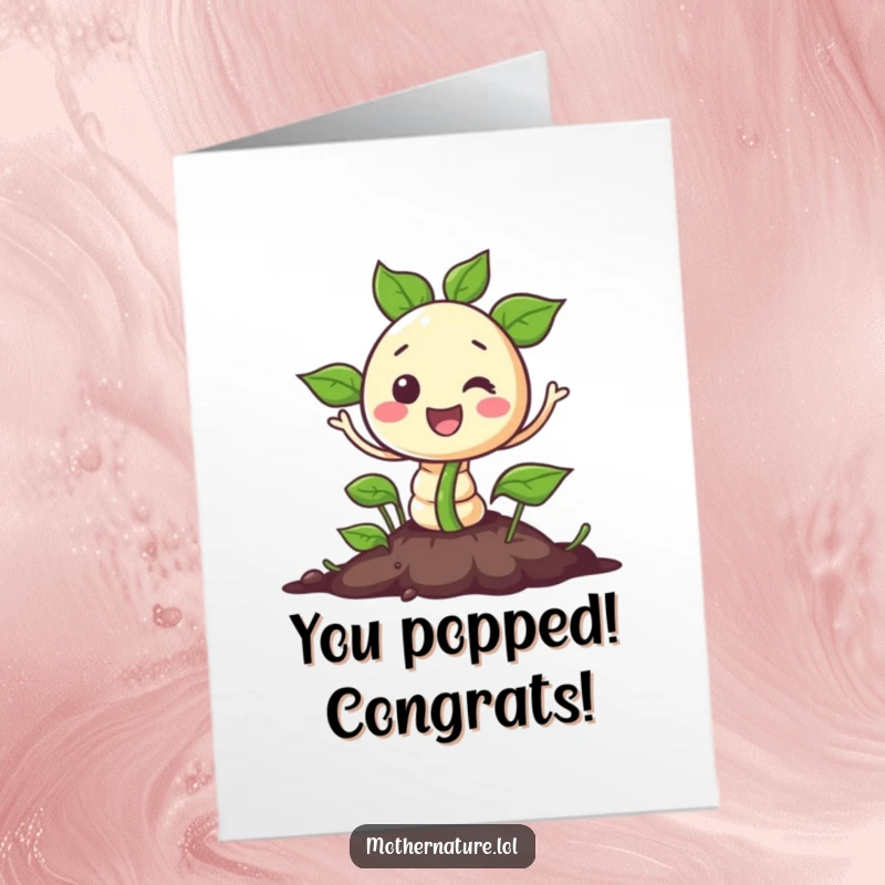 Funny Free Printable Congrats Card: Cheerful seed character bursting from the ground with glee, celebrating success downloadable.