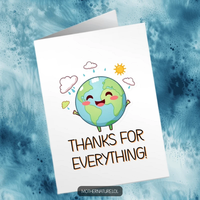Funny Free Printable Earth Thank You Card: A smiling Earth character plays with rain clouds and sunshine, expressing thanks.