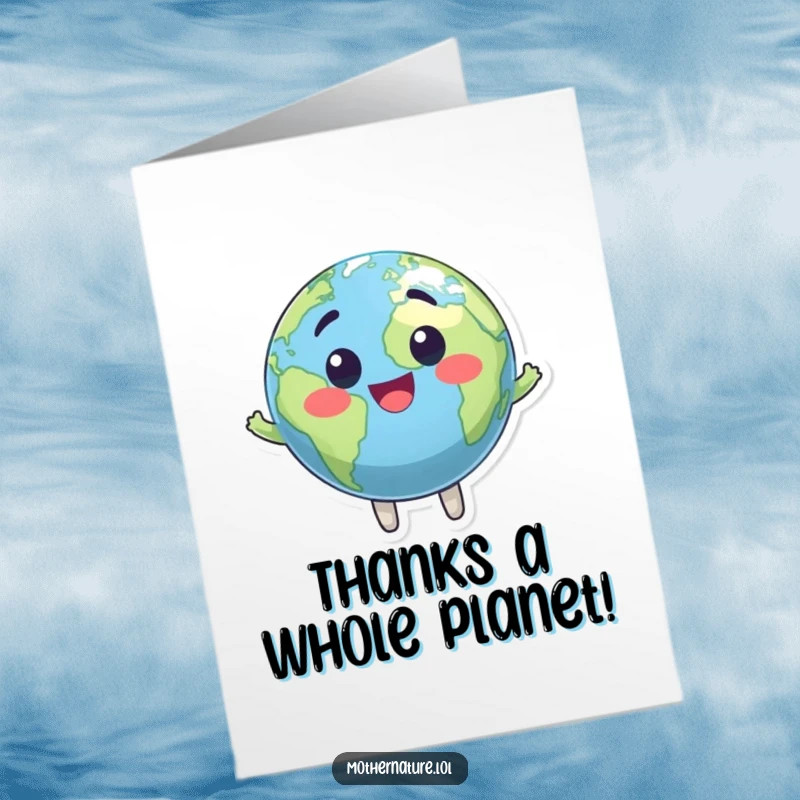 Funny Free Printable Thank You Card featuring a friendly Earth globe character expressing gratitude, a wonderful downloadable surprise.