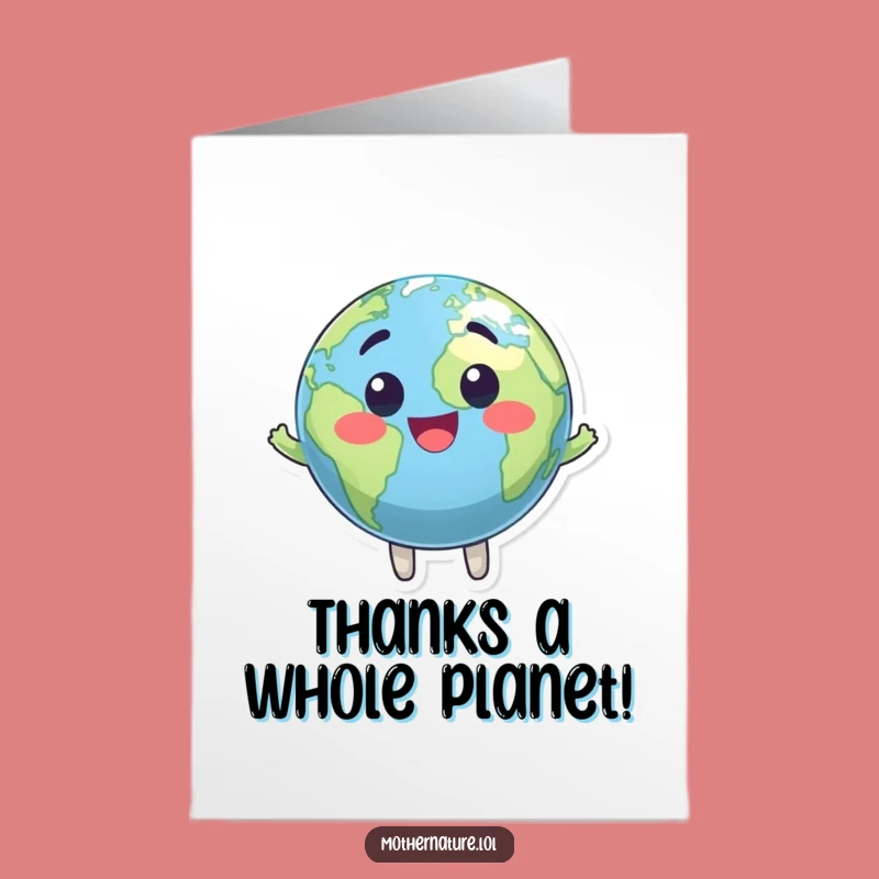 Free Printable Thank You Card: Humorous Earth Globe, Downloadable Appreciation Greeting