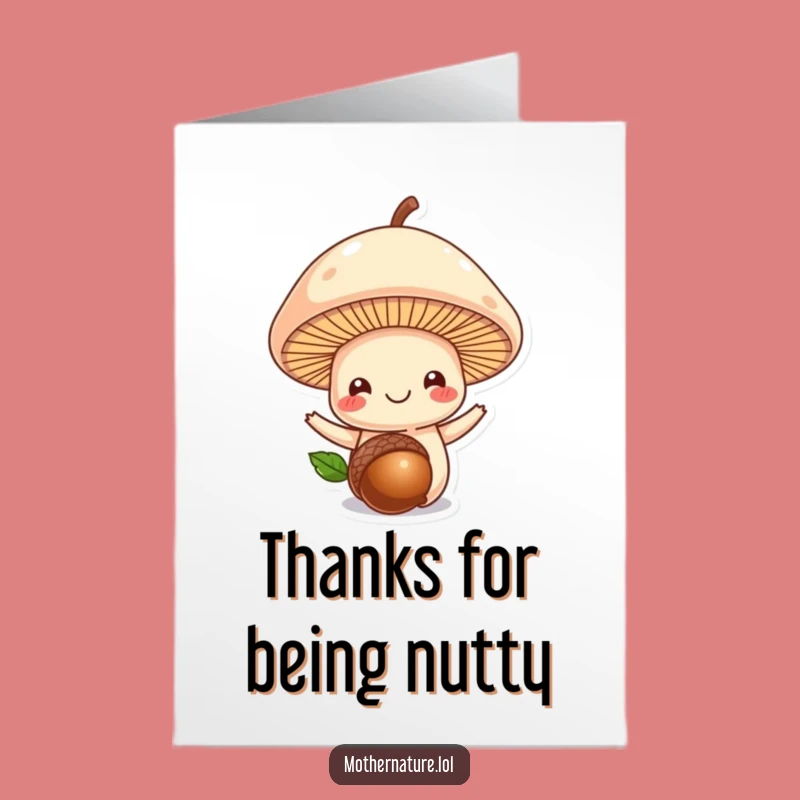 Funny Free Printable Thank You Card: Acorn of Gratitude Downloadable Gift