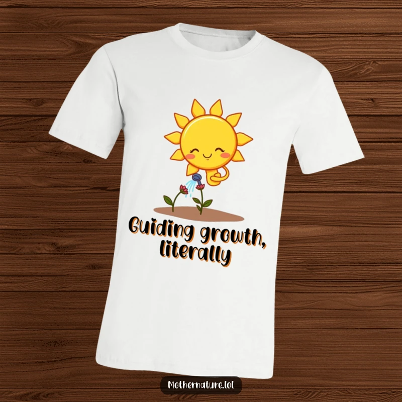 Funny T-shirt showing a smiling sun character diligently watering a tiny, sad-looking wilting flower, great for gardeners.