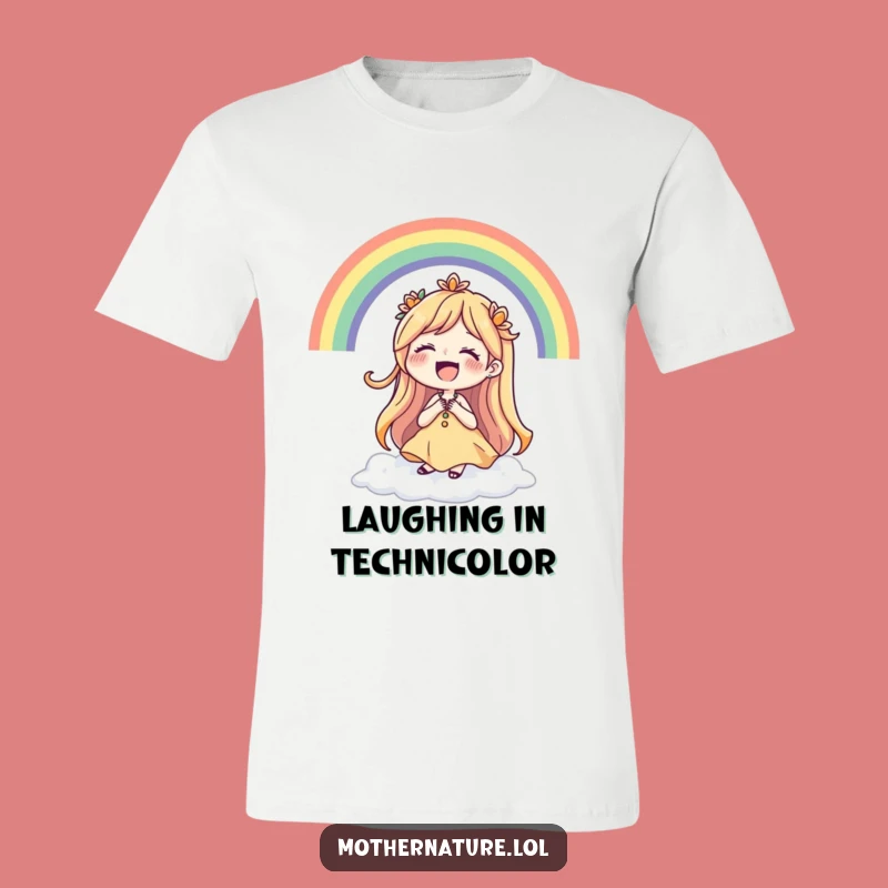 Funny Mother Nature Rainbow Laugh T-Shirt - Cheerful Nature Tee