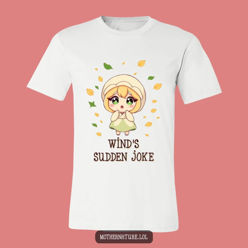Funny Surprised Mother Nature T-Shirt - Hilarious Breezy Leafy Design